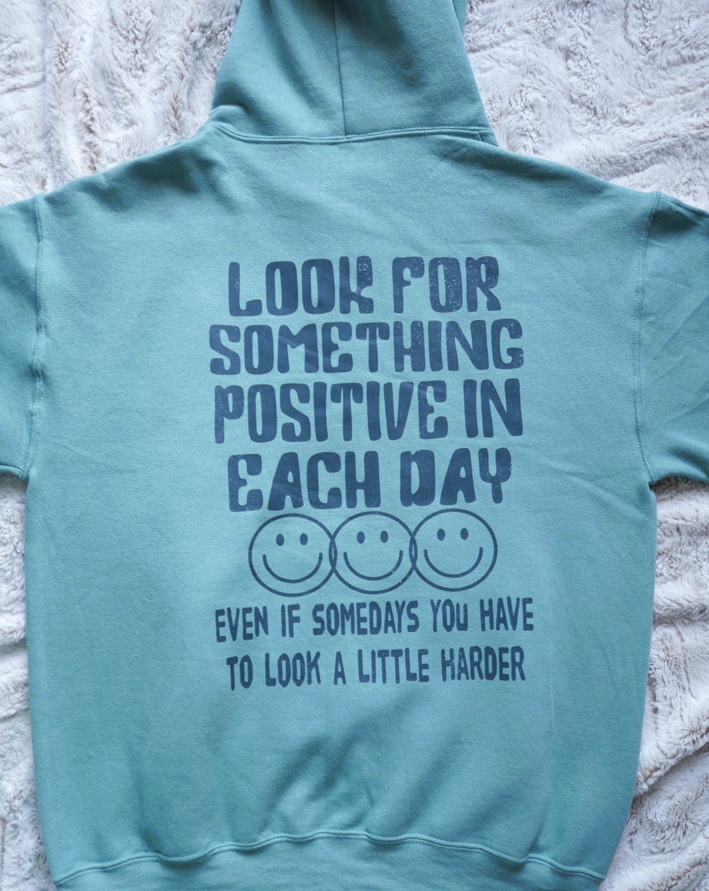 Look For Something Positive Hoodie